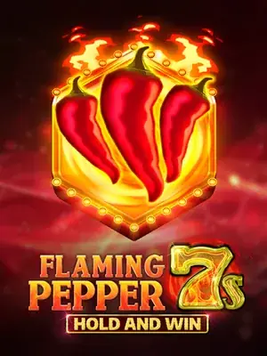 Flaming Pepper 7s Hold and Win —  pokie